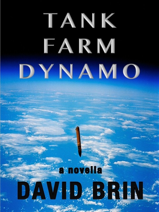 Title details for Tank Farm Dynamo by David Brin - Available